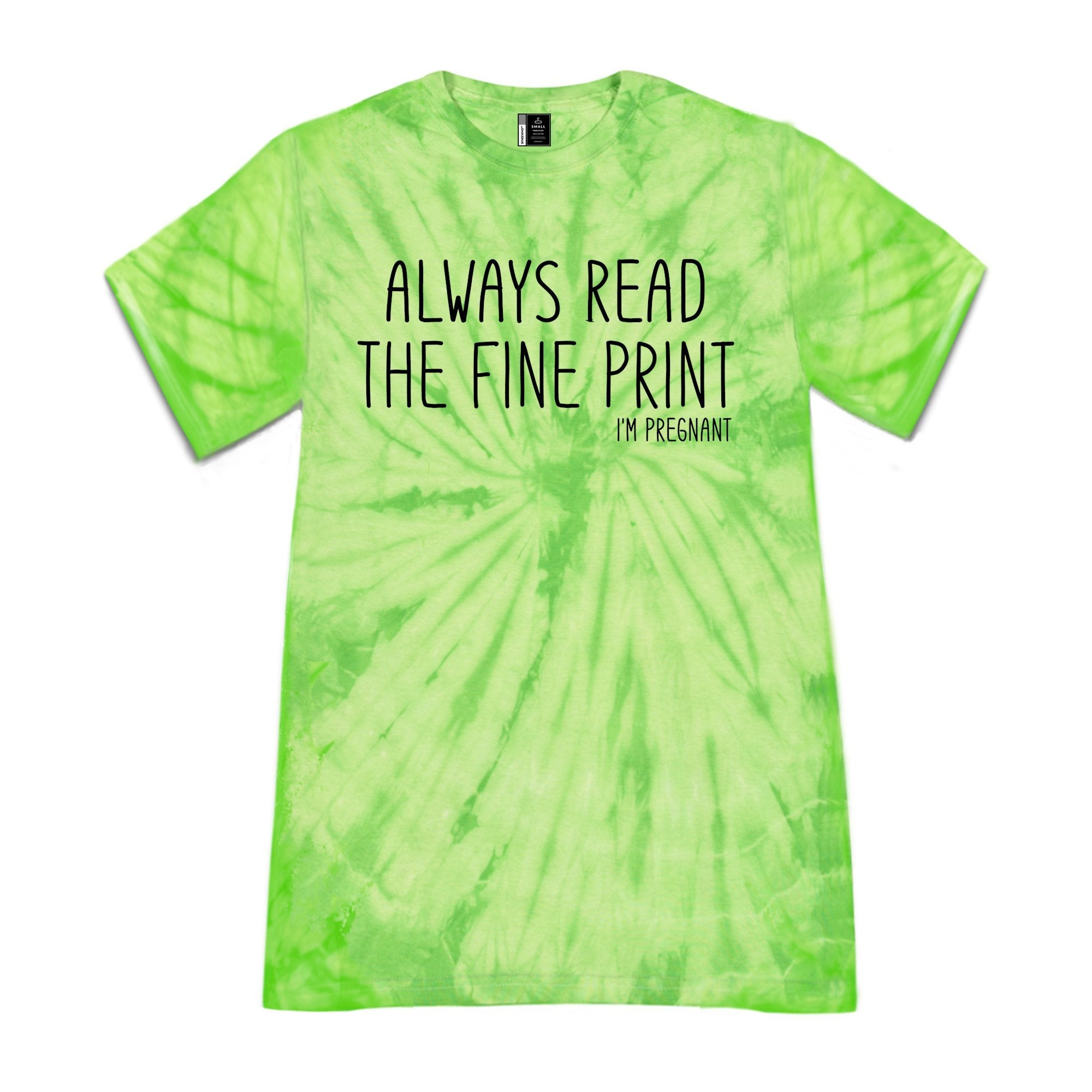 Always Read the Fine Print, I'm Pregnant Shirt Women Casual Pregnancy Announcement Tee Tie Dye Baby Reveal tShirt Black